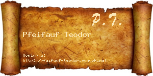 Pfeifauf Teodor névjegykártya